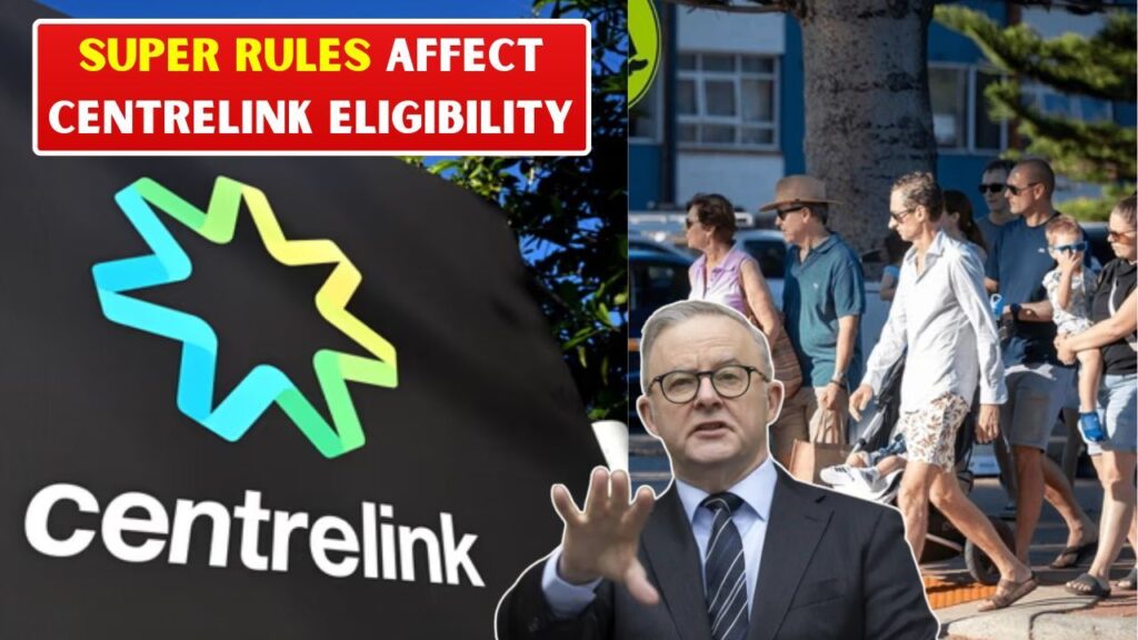 Superannuation Withdrawal Rules 2026: Changes That May Affect Centrelink Payment Eligibility